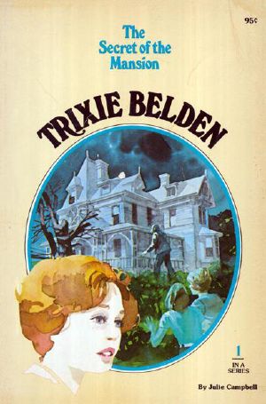 [Trixie Belden 01] • The secret of the Mansion